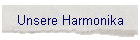 Unsere Harmonika